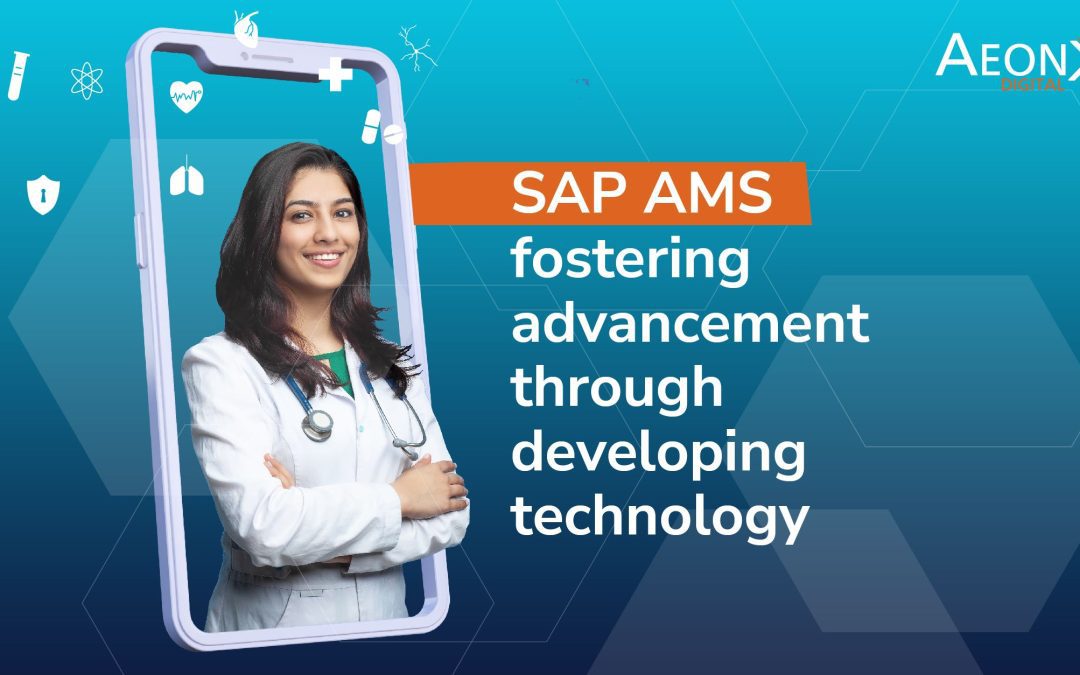 SAP AMS fostering advancement through developing technology.