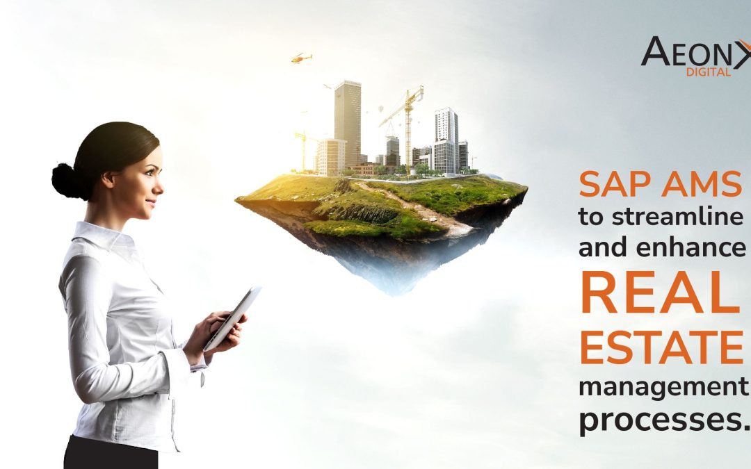 SAP AMS to streamline and enhance Real State management processes.